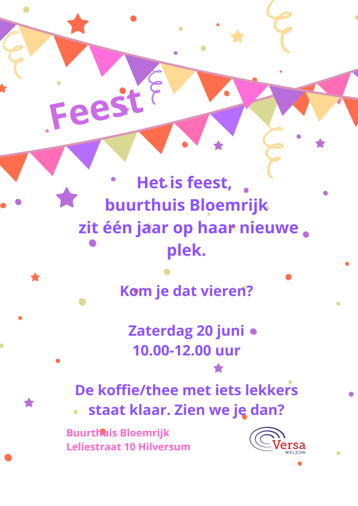 Een aankondiging van een feest op 20 juni in het buurthuis ter ere van het 1-jarig bestaan van Bloemrijk.